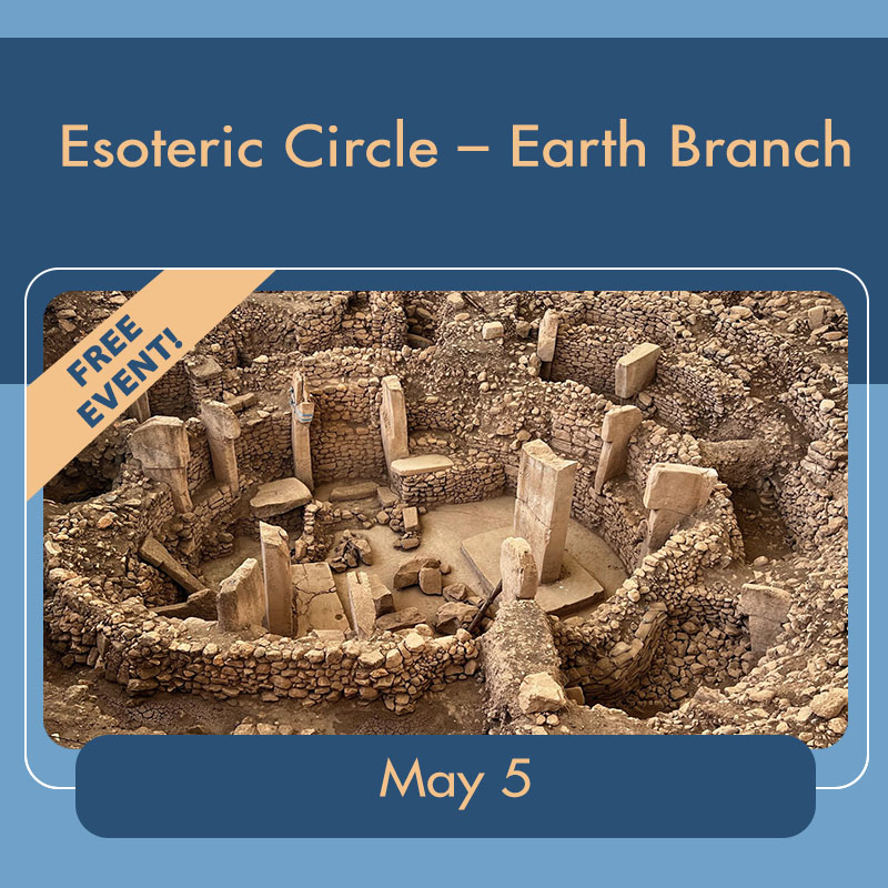 Esoteric Circle, Earth branch, free event May 2024  