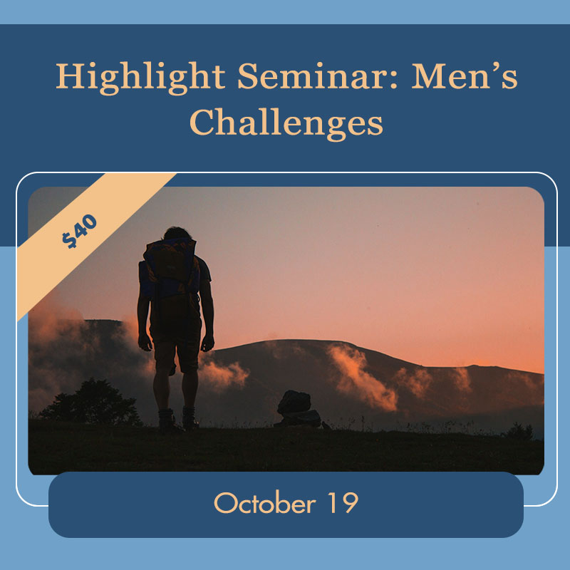 Highlight Seminar: Men’s Challenges